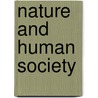 Nature And Human Society by Subcommittee National Research Council