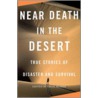 Near Death in the Desert door Cecil Kuhne