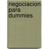 Negociacion Para Dummies by Mimi Donaldson