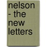 Nelson - The New Letters door Viscount Nelson Horatio Nelson