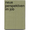 Neue Perspektiven im Job door Gunnar Carlo Kunz