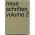 Neue Schriften, Volume 2