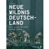 Neue Wildnis Deutschland