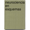 Neurociencia En Esquemas by Stephen Barasi