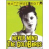 Never Mind the Goldbergs door Matthue Roth