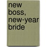 New Boss, New-Year Bride door Lucy Clarke