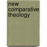New Comparative Theology door Onbekend