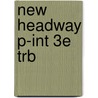 New Headway P-int 3e Trb door Liz Soars