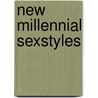 New Millennial Sexstyles door Carol Siegel