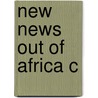 New News Out Of Africa C door Charlayne Hunter-Gault