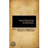 New Practical Arithmetic door Henry Bartlett Maglathlin