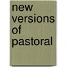 New Versions of Pastoral door Onbekend