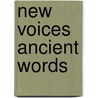 New Voices Ancient Words door Jim Sims