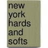 New York Hards And Softs door Onbekend