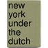 New York Under the Dutch