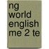 Ng World English Me 2 Te