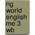 Ng World English Me 3 Wb