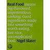 Nigel Slater's Real Food door Nigel Slater
