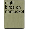 Night Birds On Nantucket by Joan Aitken