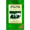 Night Train to Turkistan by Stuart Stevens