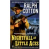 Nightfall at Little Aces door Ralph Cotton