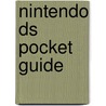 Nintendo Ds Pocket Guide door Prima Games