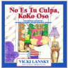No Es Tu Culpa, Koko Oso door Vicki Lansky