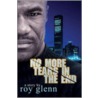 No More Tears in the End door Roy Glenn