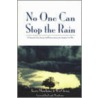 No One Can Stop The Rain by Wei Cheng