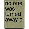 No One Was Turned Away C by Sandra Opdycke