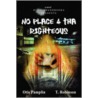 No Place 4 Tha Righteous by Otis Pamplin