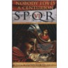 Nobody Loves a Centurion by John Maddox Roberts