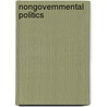 Nongovernmental Politics by Yates McKee
