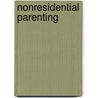 Nonresidential Parenting door C.E. Bray