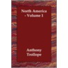 North America - Volume 1 door Trollope Anthony Trollope