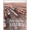 North American Railyards door Michael Rhodes