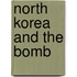 North Korea And The Bomb