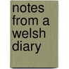 Notes From A Welsh Diary door Josef Herman