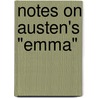 Notes On Austen's "Emma" door Thomas J. Rountree