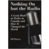 Nothing on But the Radio by Murray Gil