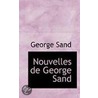 Nouvelles De George Sand door Georges Sand