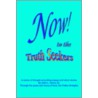 Now! To The Truthseekers door John L. Harris Sr.