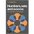 Numbers, Sets and Axioms