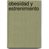 Obesidad y Estrenimiento by Florentina Diaz Extremera