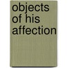 Objects of His Affection door Scotty Smith