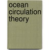 Ocean Circulation Theory door Joseph Pedlosky