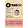 Octagon, The Early Years by Ryan Kelly