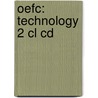 Oefc: Technology 2 Cl Cd door Eric Glendinning