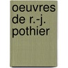 Oeuvres de R.-J. Pothier door Robert Joseph Pothier