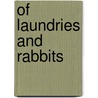 Of Laundries And Rabbits by John Waddell
